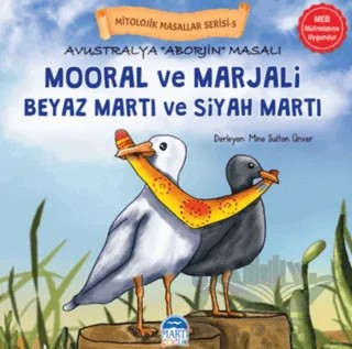 Mitolojik Masallar Serisi – Avustralya Aborjin Masalı Mooral ve Marjali – Kolektif – Martı Çocuk Yayınları kitap kapağı