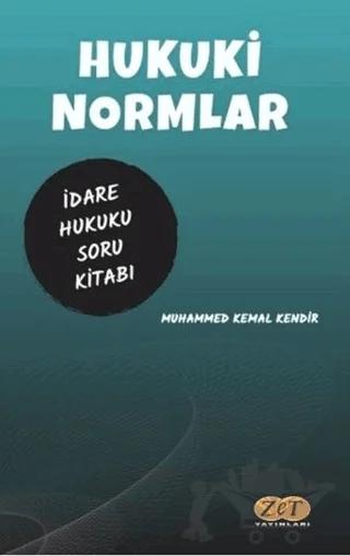 Hukuki Normlar İdare Hukuku Çözümlü Soru Kitabı