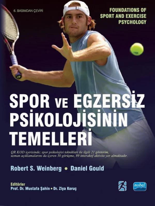 SPOR VE EGZERSİZ PSİKOLOJİSİNİN TEMELLERİ - Foundations of Sport and Exercise Psychology