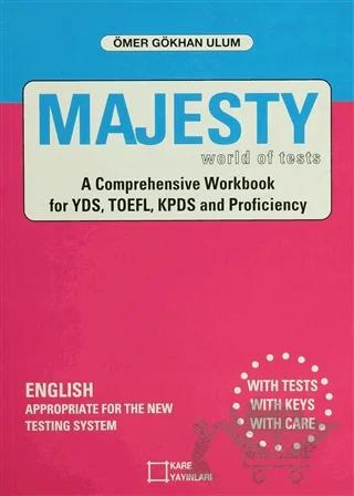 Majesty World of Tests A Comprehensive Workbook for YDS, TOEFL, KPDS and Proficiency