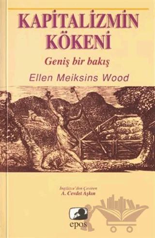 Kapitalizmin Kökeni Geniş Bir Bakış