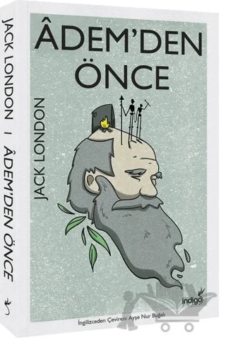 Adem'den Önce – Jack London – İndigo Kitap kitap kapağı