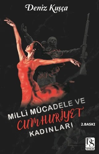 Milli Mücadele Ve Cumhuriyet Kadınları – Deniz Kuşça – DS Yayınları kitap kapağı