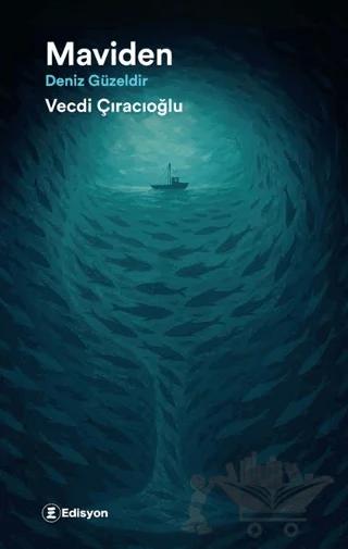 Maviden - Deniz Güzeldir