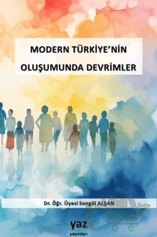 Modern Türkiye’nin Oluşumunda Devrimler