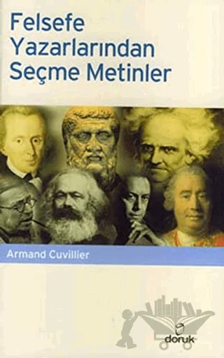 Felsefe Yazarlarından Seçilmiş Metinler – Derleme – Doruk Yayınları kitap kapağı
