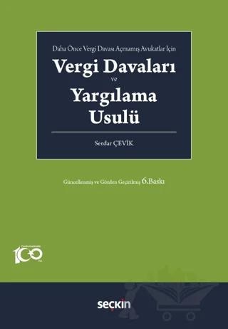 Daha Önce Vergi Davası Açmamış Avukatlar İçin - Vergi Davaları ve Yargılama Usulü