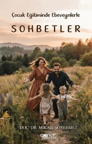Çocuk Eğitiminde Ebeveynlerle Sohbetler
