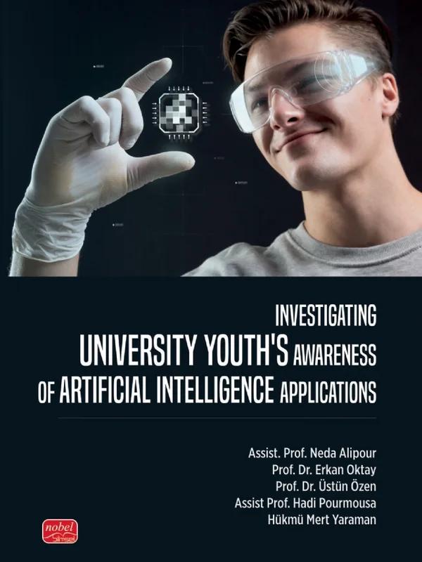 Investigating Unıversity Youth’s Awareness of Artificial Intelligence Applications