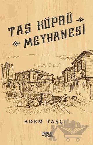 Taş Köprü Meyhanesi