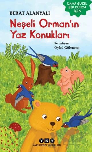 Neşeli Orman’ın Yaz Konukları