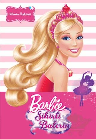 Filmin Öyküsü - Barbie Sihirli Balerin