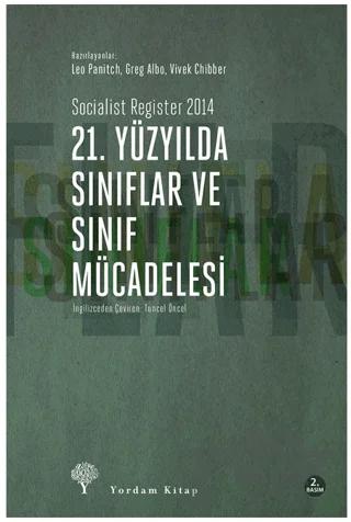 21. Yüzyılda Sınıflar ve Sınıf Mücadelesi