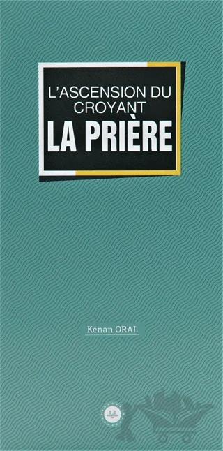 Lascension Du Croyant La Priere (Müminin Miracı Namaz) Fransızca