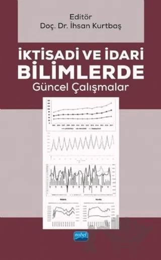 İktisadi ve İdari Bilimlerde Güncel Çalışmalar