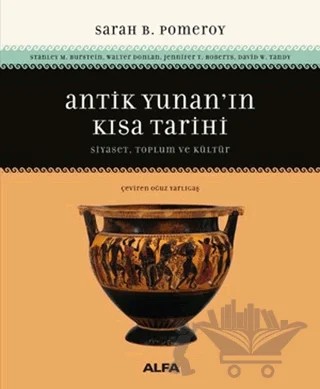 Antik Yunan'ın Kısa Tarihi – Sarah B. Pomeroy – Alfa Yayınları kitap kapağı