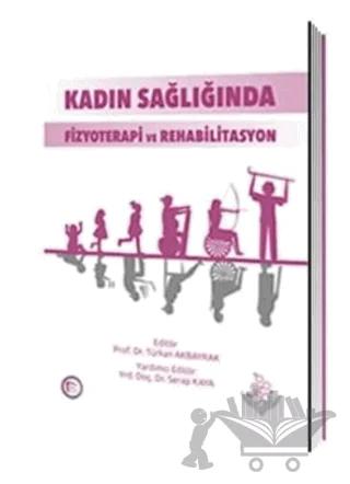Kadın Sağlığında Fizyoterapi ve Rehabilitasyon