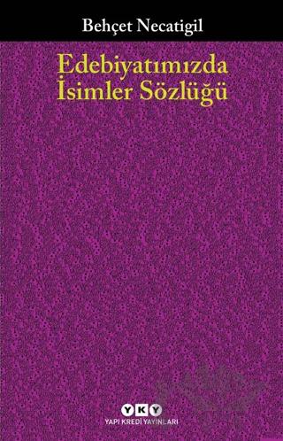 Edebiyatımızda İsimler Sözlüğü