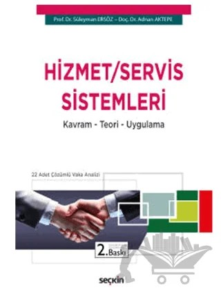 Hizmet - Servis Sistemleri – Süleyman Ersöz, Adnan Aktepe – Seçkin Yayıncılık kitap kapağı