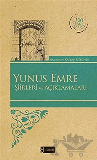 Yunus Emre Şiirleri ve Açıklamaları – Kolektif – Etkileşim Yayınları kitap kapağı