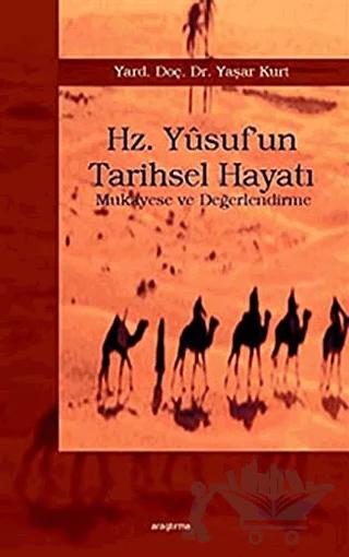 Hz. Yusuf’un Tarihsel Hayatı – Yaşar Kurt – Araştırma Yayınları kitap kapağı
