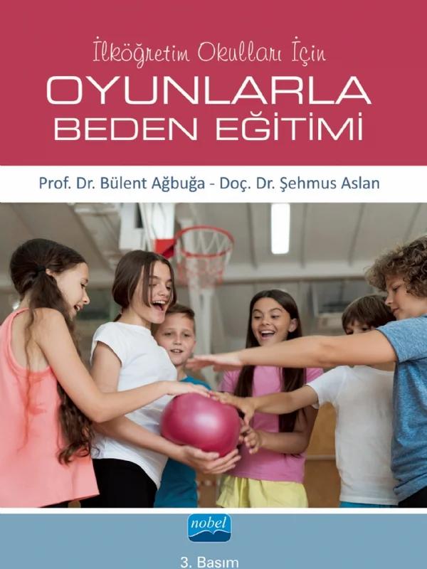 İlköğretim Okulları İçin OYUNLARLA BEDEN EĞİTİMİ