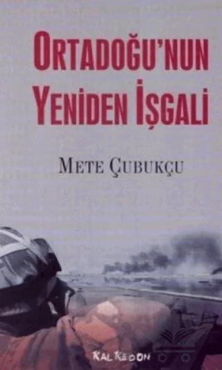 Ortadoğu’nun Yeniden İşgali