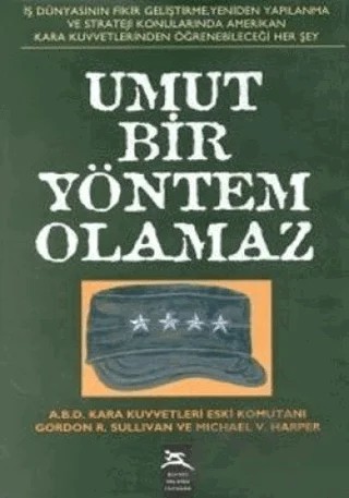 Umut Bir Yöntem Olamaz – Gordon R. Sullivan – Boyner Yayınları kitap kapağı
