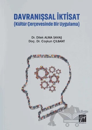 Davranışsal İktisat – Coşkun Çılbant, Dilek Alma Savaş – Gazi Kitabevi kitap kapağı