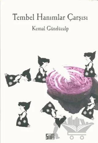 Tembel Hanımlar Çarşısı