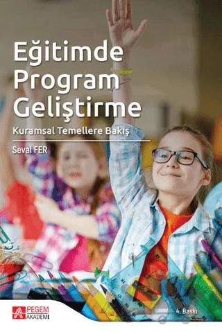 Eğitimde Program Geliştirme – Seval Fer – Pegem Akademi Yayıncılık kitap kapağı