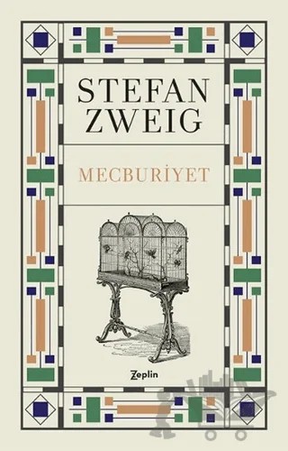 Mecburiyet – Stefan Zweıg – Zeplin Kitap kitap kapağı