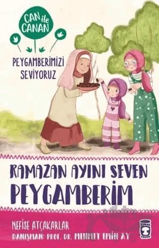 Ramazan Ayını Seven Peygamberim - Can ile Canan Peygamberimizi Seviyoruz
