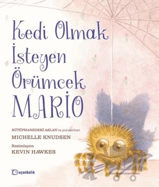 Kedi Olmak İsteyen Örümcek Mario
