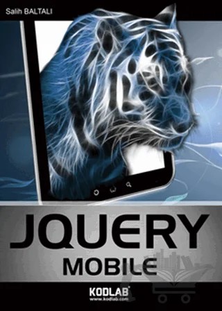 JQuery Mobile – Salih Baltalı – Kodlab Yayın Dağıtım kitap kapağı