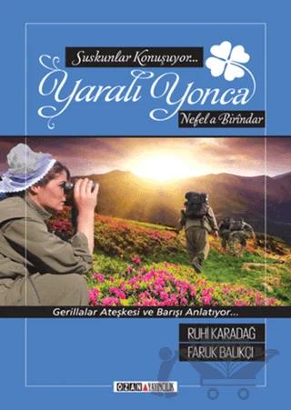 Yaralı Yonca – Faruk Balıkçı, Ruhi Karadağ – Ozan Yayıncılık kitap kapağı