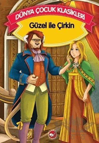 Güzel İle Çirkin – Grimm Kardeşler – Beyaz Balina Yayınları kitap kapağı