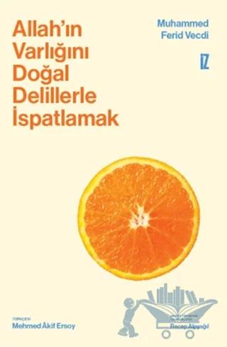 Allah'ın Varlığını Doğal Delillerle İspatlamak