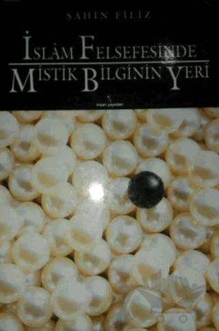 İslam Felsefesinde Mistik Bilginin Yeri