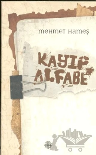 Kayıp Alfabe – Mehmet Hameş – Mühür Kitaplığı kitap kapağı