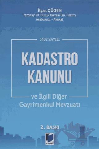 3402 Sayılı Kadastro Kanunu ve İlgili Diğer Gayrimenkul Mevzuatı