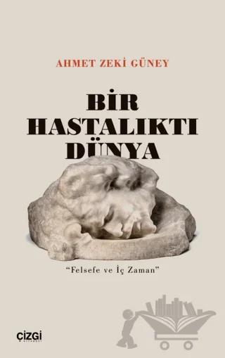 Bir Hastalıktı Dünya