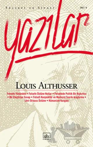Althusser’den Önce Louis Althusser Felsefi ve Siyasi Yazılar Cilt 2