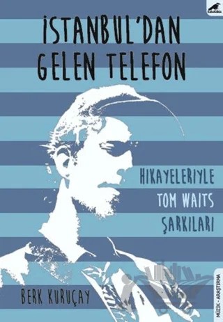 İstanbul'dan Gelen Telefon – Berk Kuruçay – Kara Karga Yayınları kitap kapağı