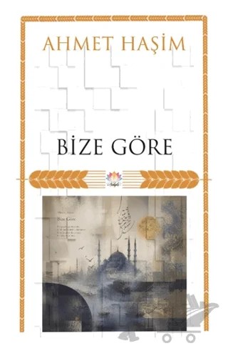 Bize Göre – Ahmet Hâşim – Nilüfer Yayınları kitap kapağı