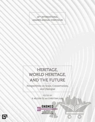 Heritage, World Heritage, and the Future