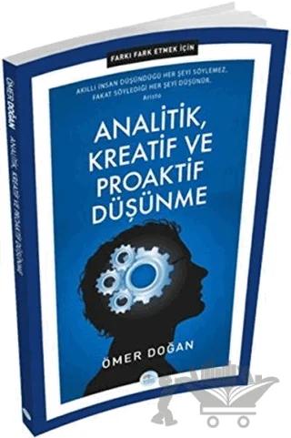 Analitik, Kreatif ve Proaktif Düşünme - Farkı Fark Etmek İçin