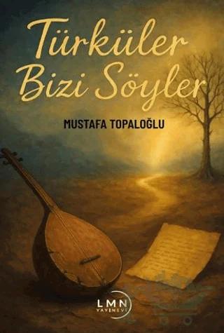 Türküler Bizi Söyler