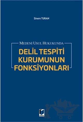 Medeni Usul Hukukunda Delil Tespiti Kurumunun Fonksiyonları