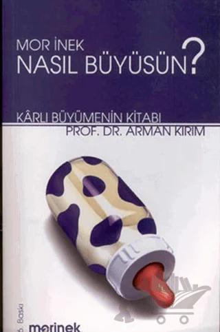 Mor İnek Nasıl Büyüsün?
